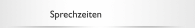 Sprechzeiten